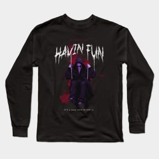 Having Fun Long Sleeve T-Shirt